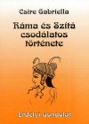 Csire Gabriella: Ráma és Szítá csodálatos története