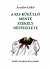 Asztalos Enikő: A Kis-Küküllő mente székely népviselete