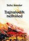 Beke Sándor: Hajnalodik nélküled
