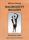 Márton Károly: Halmozott magány