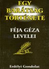 Egy barátság története: Féja Géza levelei