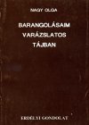 Nagy Olga: Barangolásaim varázslatos tájban
