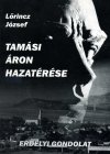 Lőrincz József: Tamási Áron hazatérése