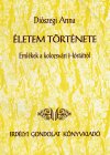 Diószegi Anna: Életem története